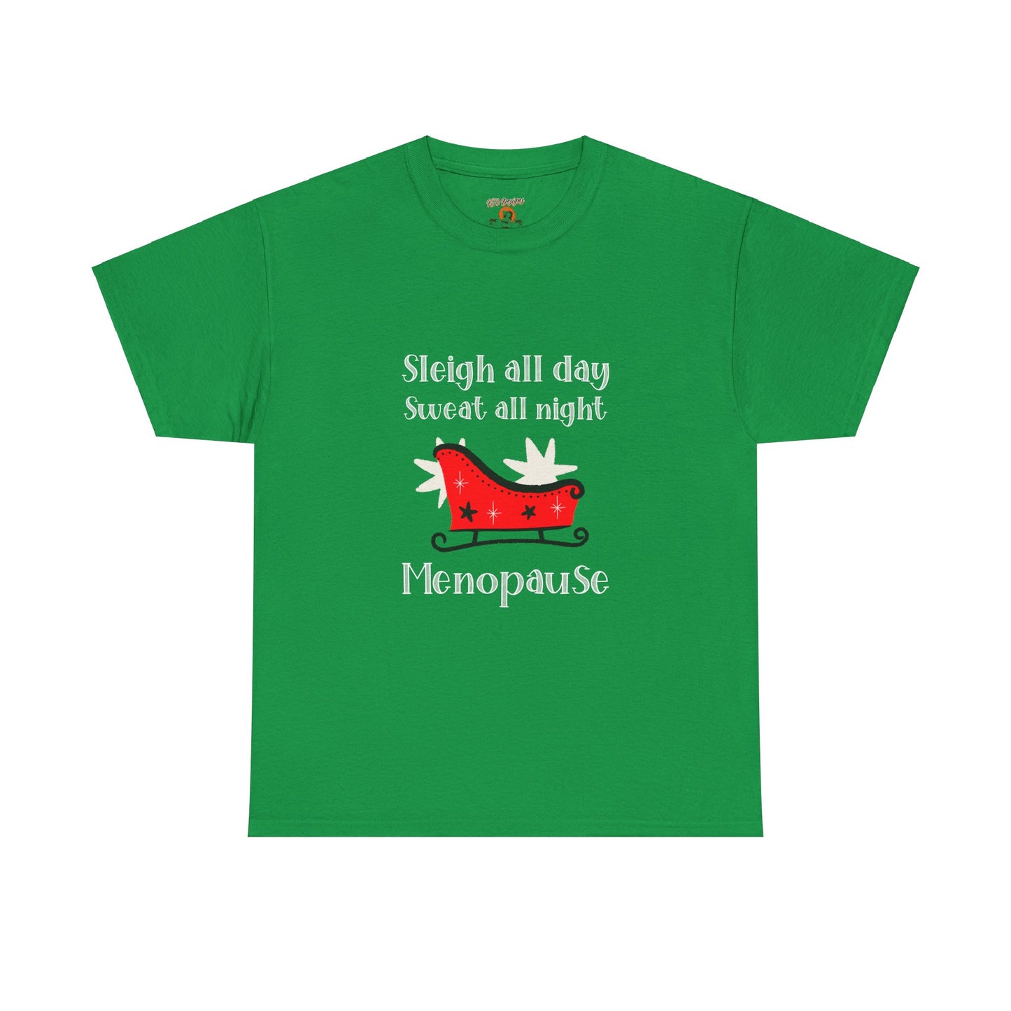 Christmas Funny Menopause Unisex Tee with 'Sleigh All Day Sweat All Night' Design