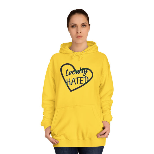 Funny 'Locally Hated' Hoodie