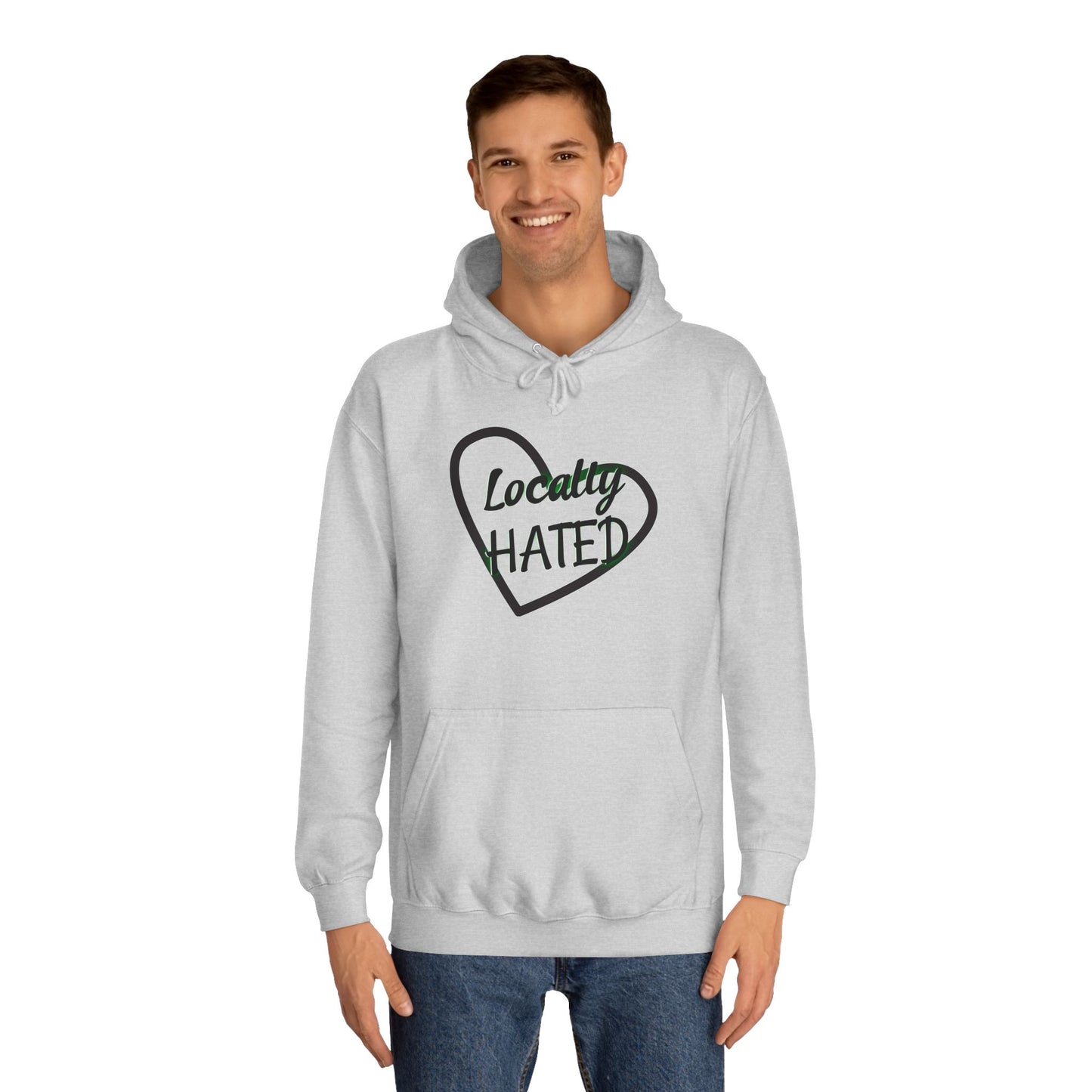 Funny 'Locally Hated' Hoodie