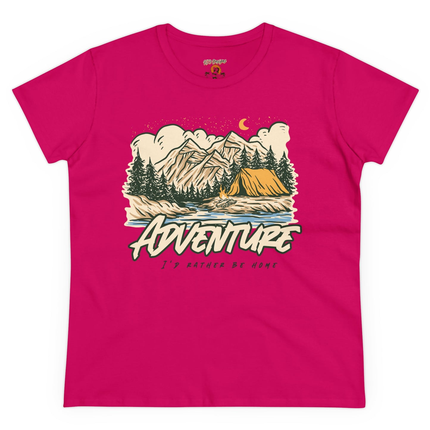 Funny Adventure Women's Tee - 'I'd Rather Be Home'