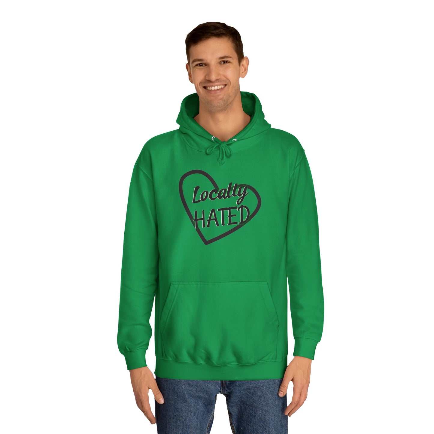 Funny 'Locally Hated' Hoodie