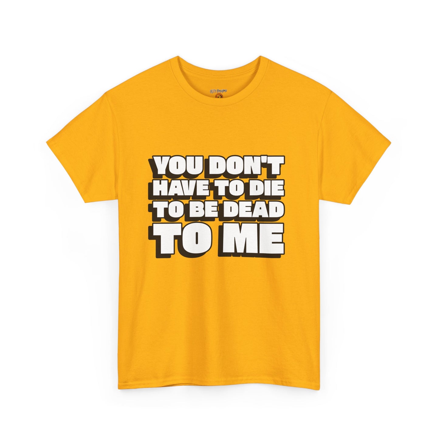 Funny Dead to Me Tee