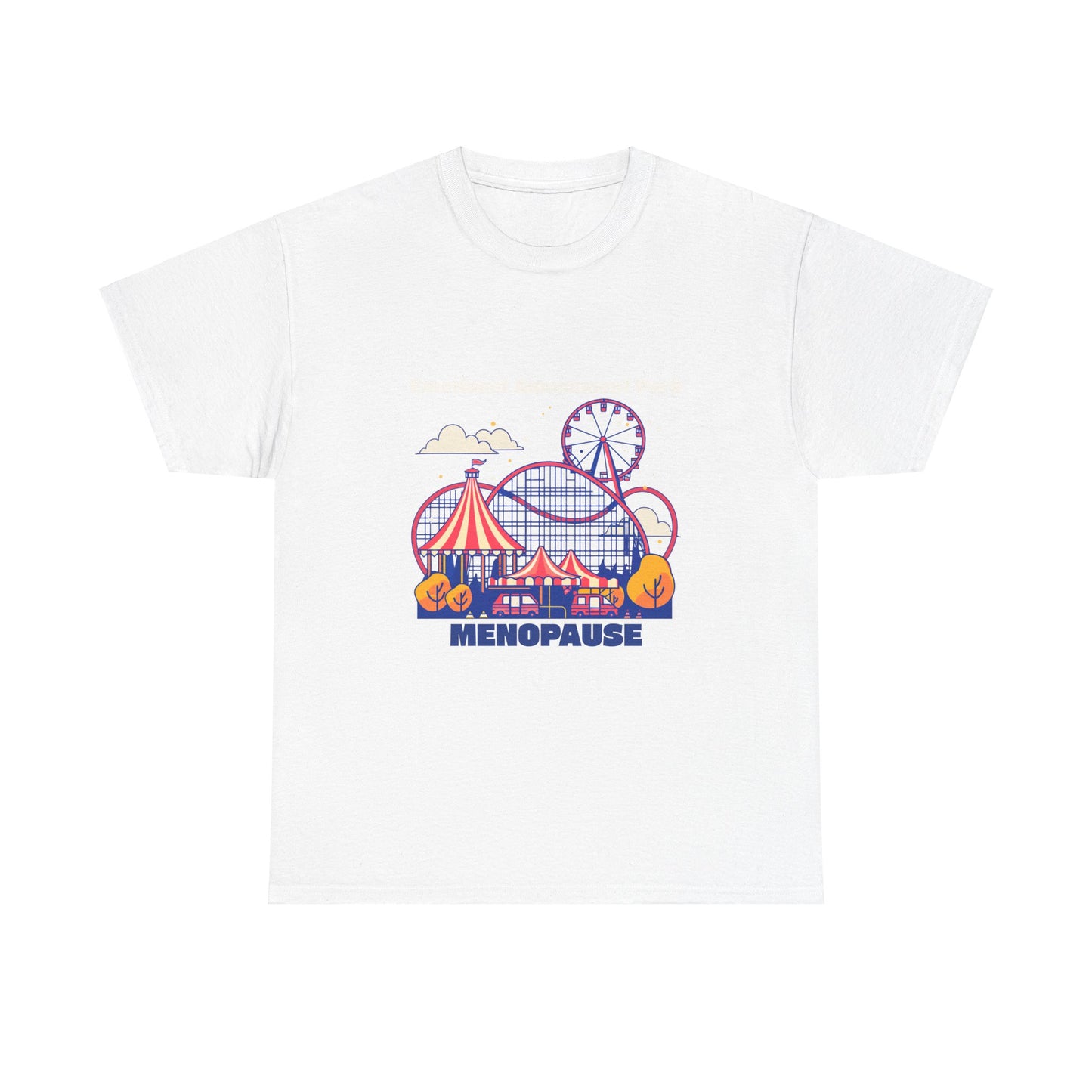 Menopause Rollercoaster Tee