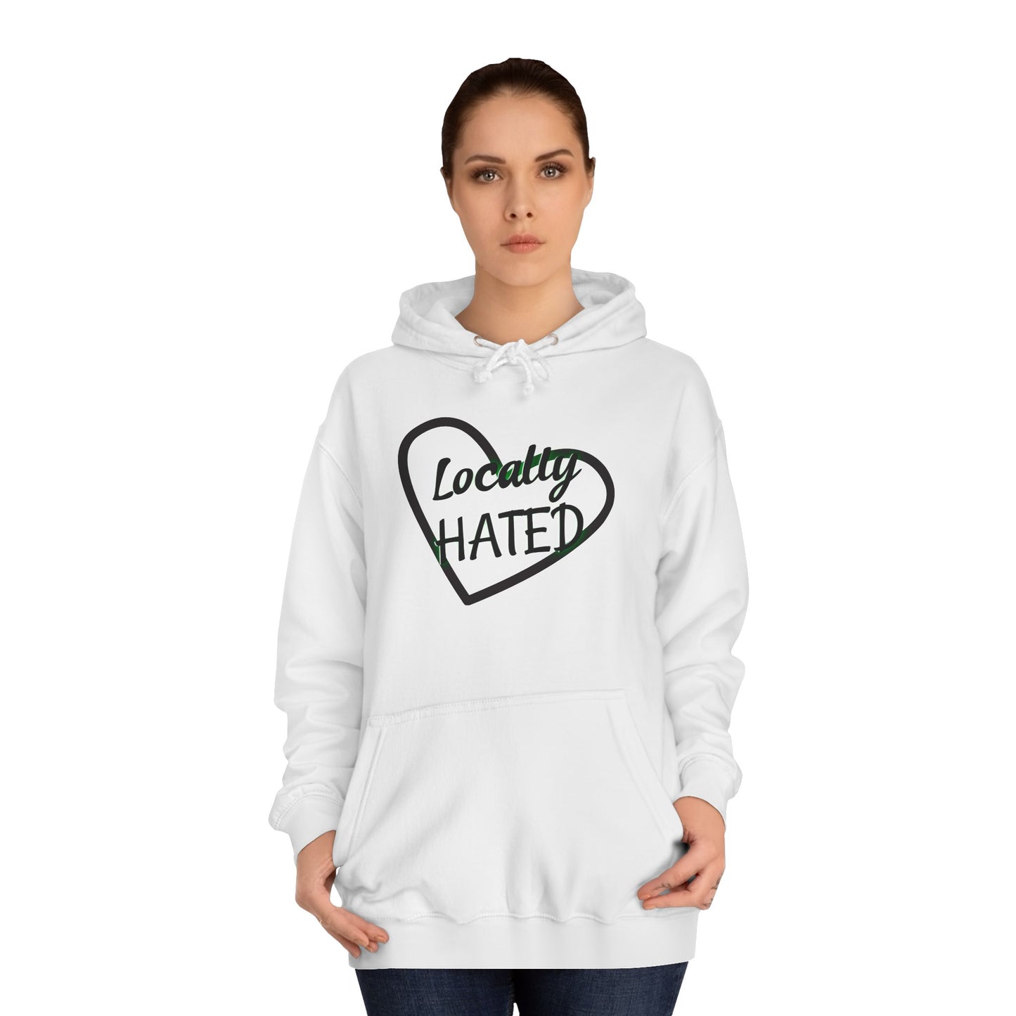 Funny 'Locally Hated' Hoodie