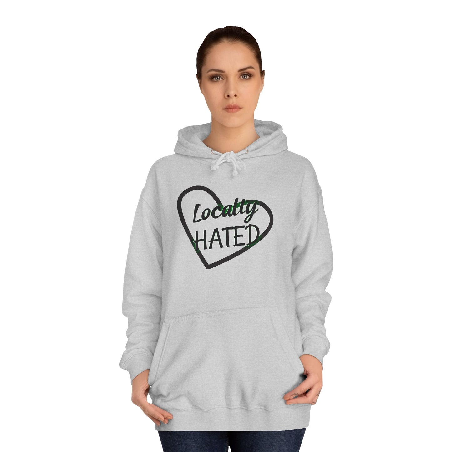 Funny 'Locally Hated' Hoodie