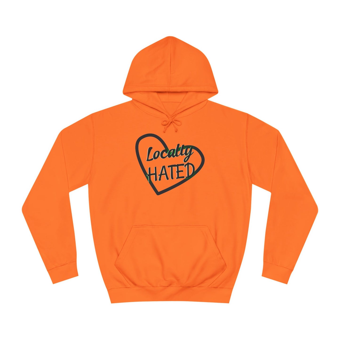 Funny 'Locally Hated' Hoodie