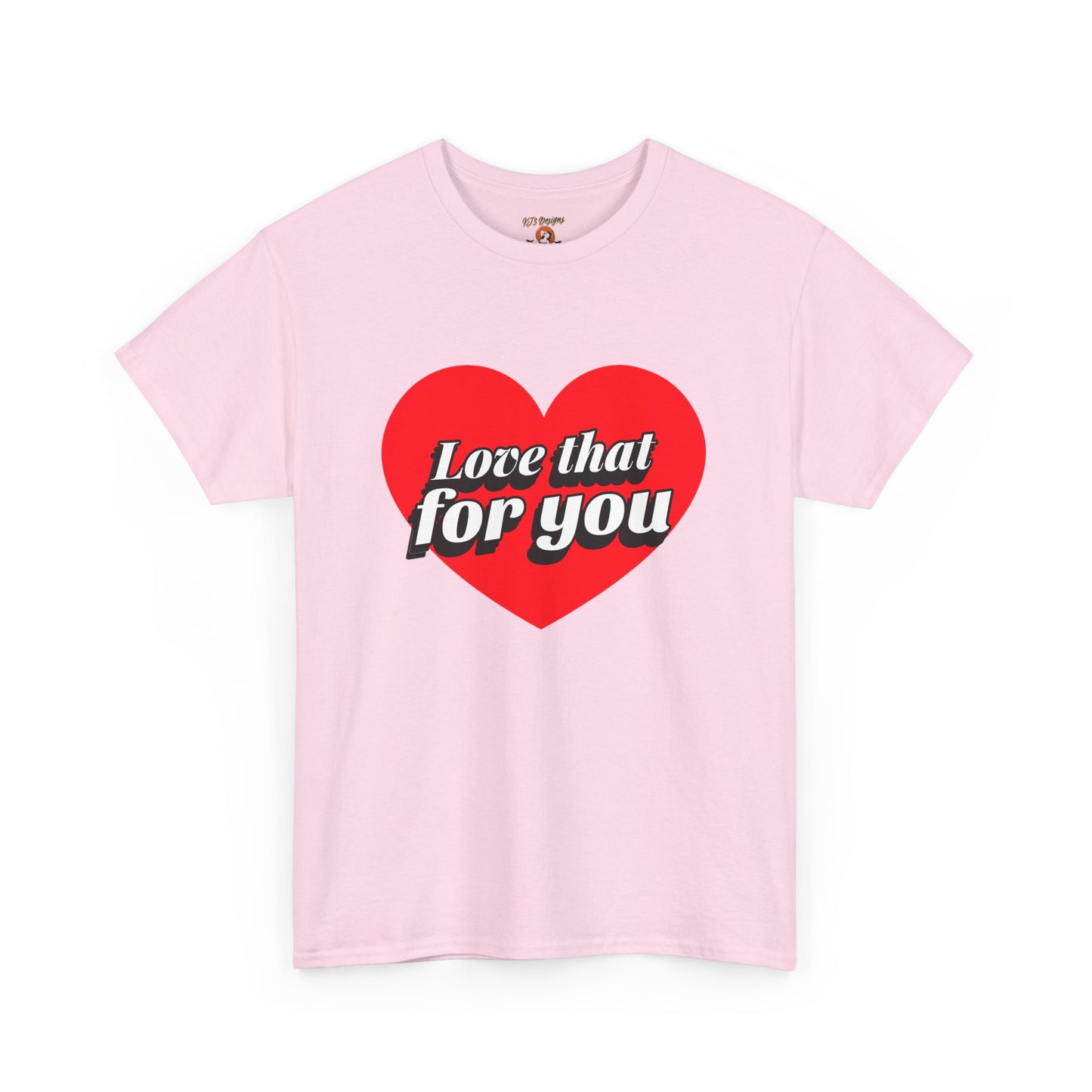 Sarcastic Love That For You Tee