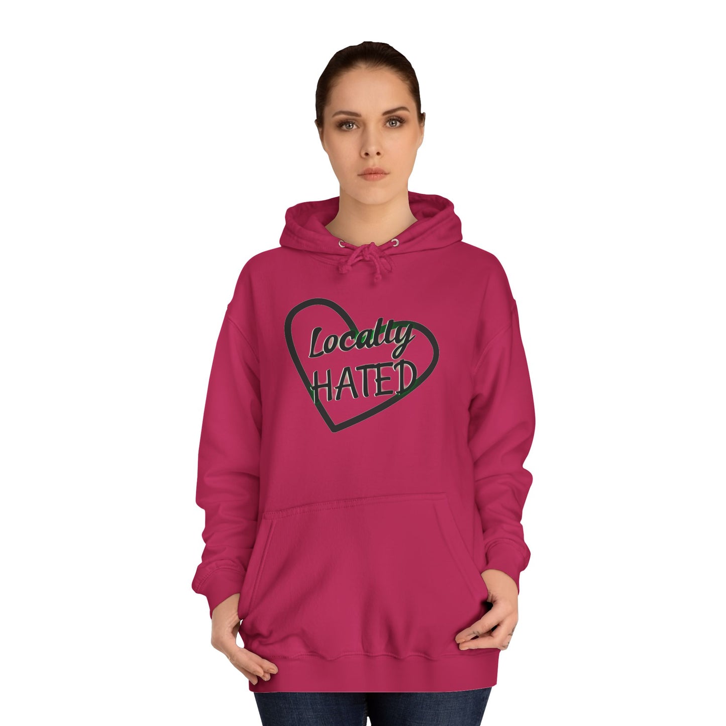 Funny 'Locally Hated' Hoodie